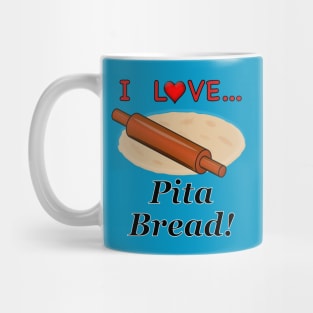 I Love Pita Bread Mug